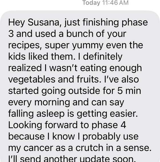 Text from Katy finishing Phase 3: using the recipes, morning sunlight, falling asleep is getting easier.