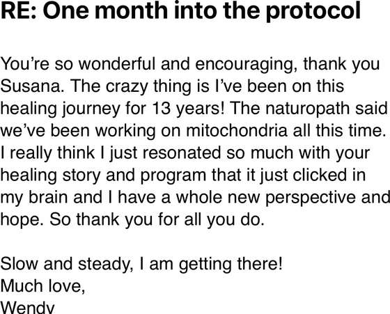 Email from Wendy: a whole new perspective and hope after thirteen years on a healing journey.